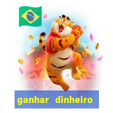 ganhar dinheiro online jogando